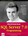 Professional SQL Server 7.0 Programming; with English Query, OLAP, Datawarehousing, DTS, and Transact-SQL